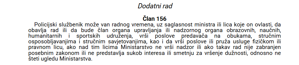 PROPISANI USLOVI ZA DODATNI POSAO: Član 156 Zakona o unutrašnjim poslovima